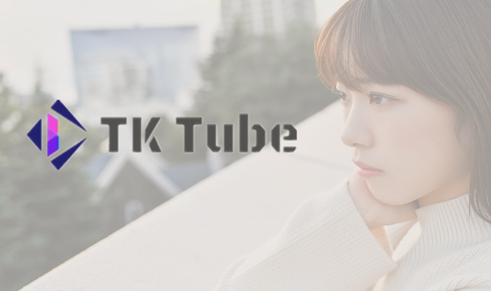 TKTube動画ダウンロード